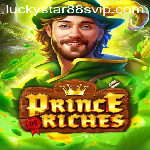 Discover the Excitement of PrinceOfRiches: A Journey of Fortune and Adventure