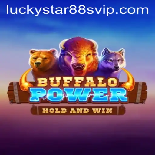 Experience the Thrill of BuffaloPower at luckystar88.vip